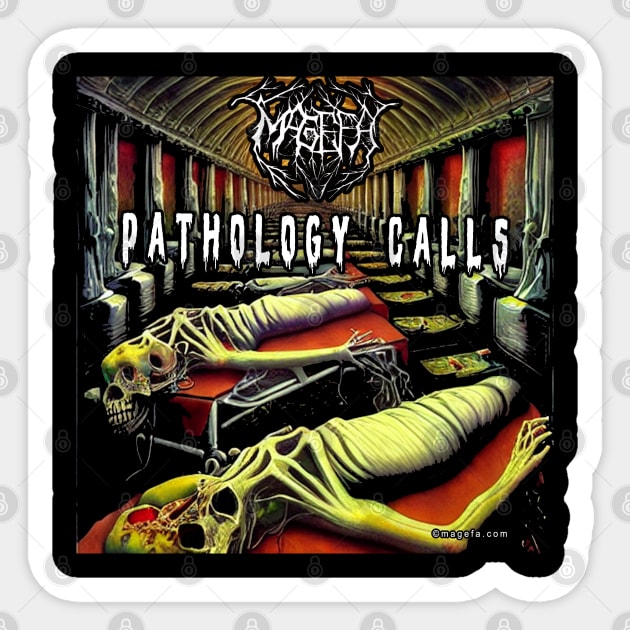 Pathology Calls -Centered Logo -Alt 2 Sticker by MAGEFA- Merch Store on TEEPUBLIC